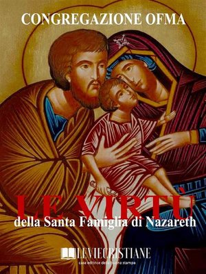 cover image of Le virtù della Santa Famiglia di Nazareth